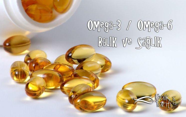 Omega- 3 / Omega-6 dengesi balık ve sağlık