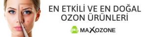 Maxozone ozon ürünleri ile cilt problemlerine çözüm